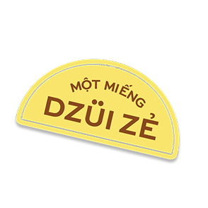 MỘT MIẾNG DZÜI ZẼ